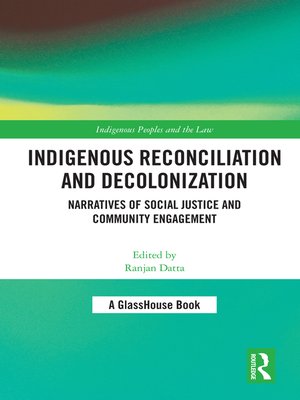 cover image of Indigenous Reconciliation and Decolonization